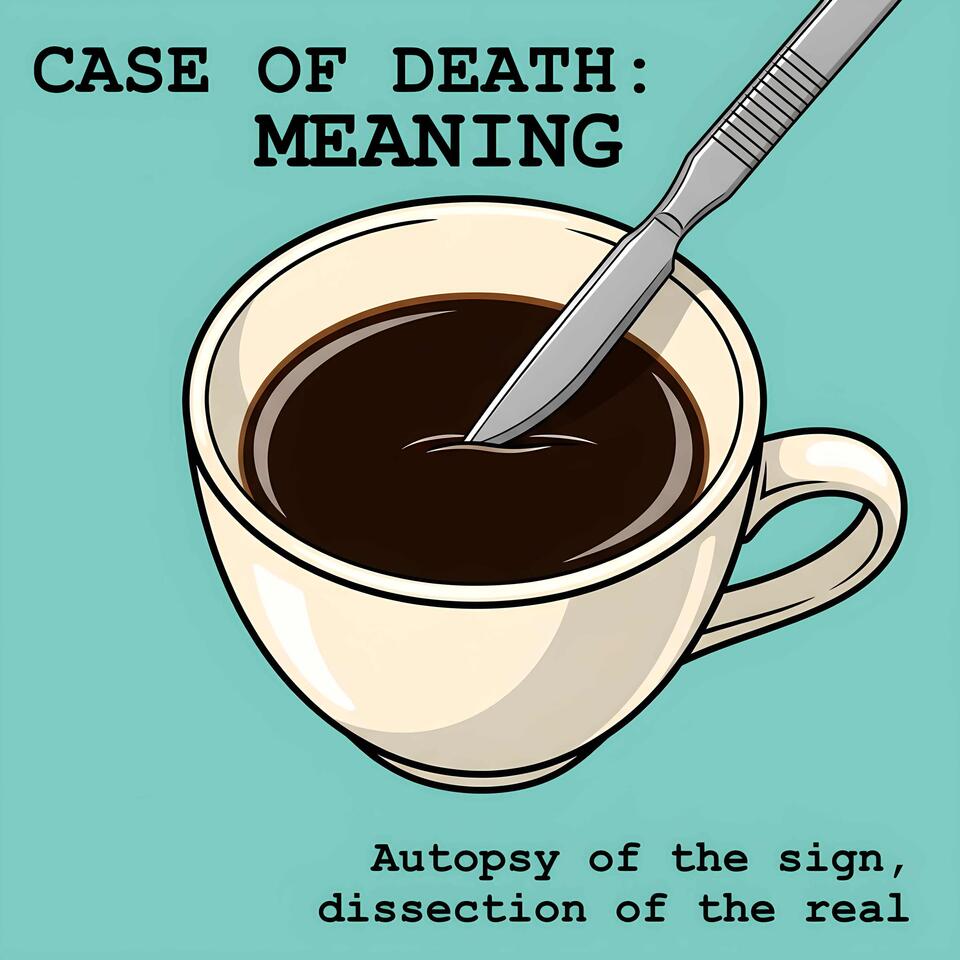 Case of Death: Meaning - The Podcast