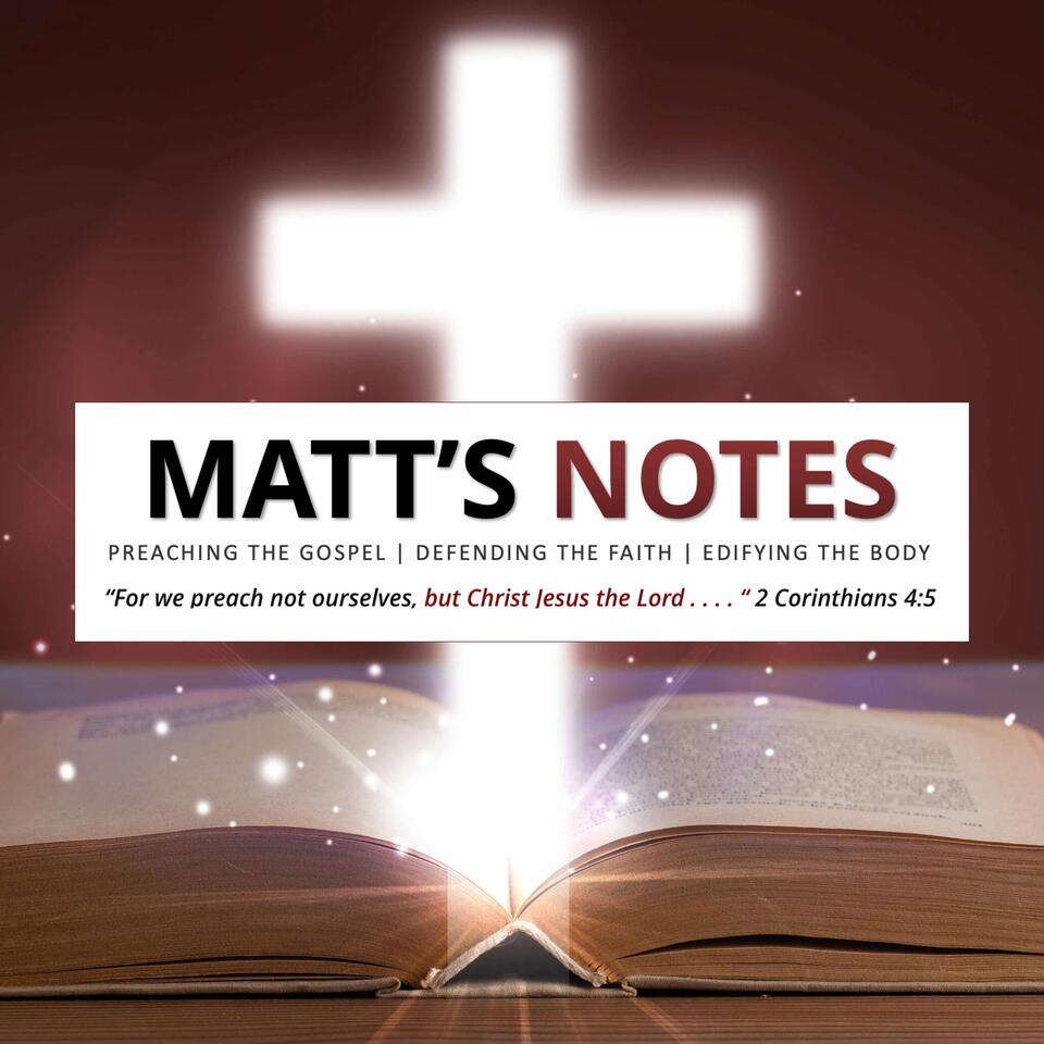 Matt's Notes Podcast