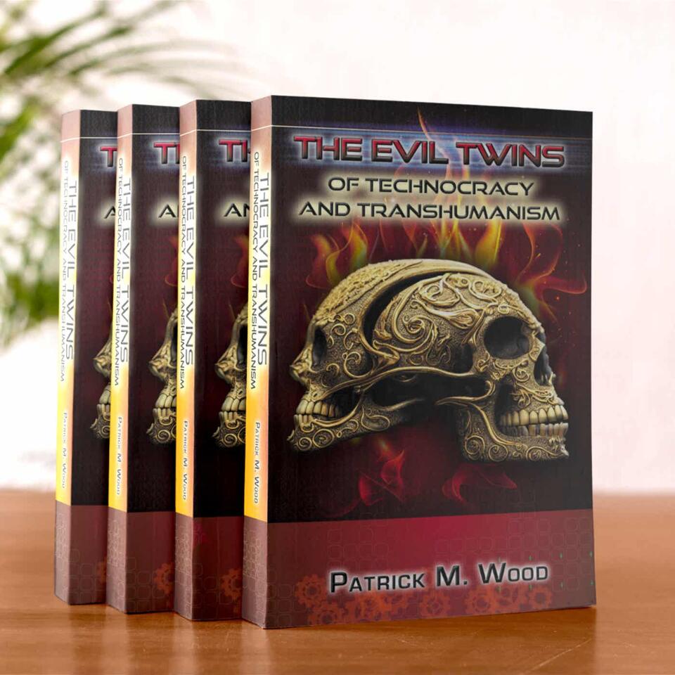 The Evil Twins of Technocracy and Transhumanism Podcast