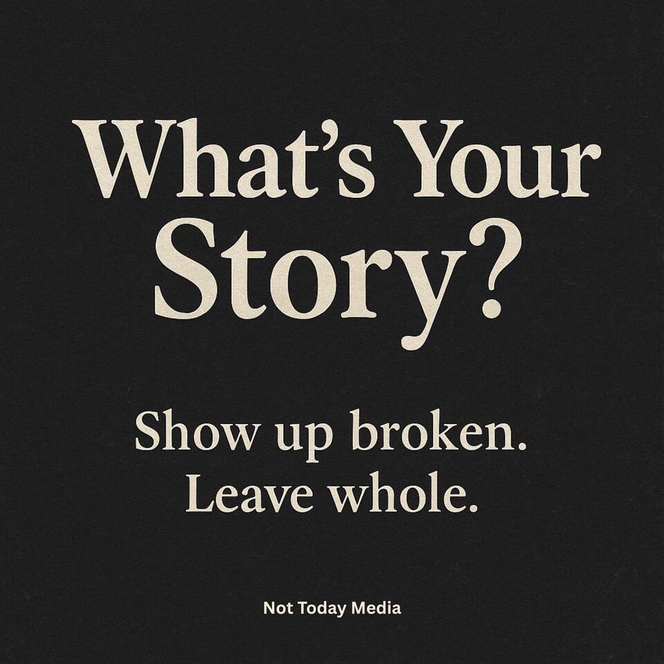 What's Your Story?