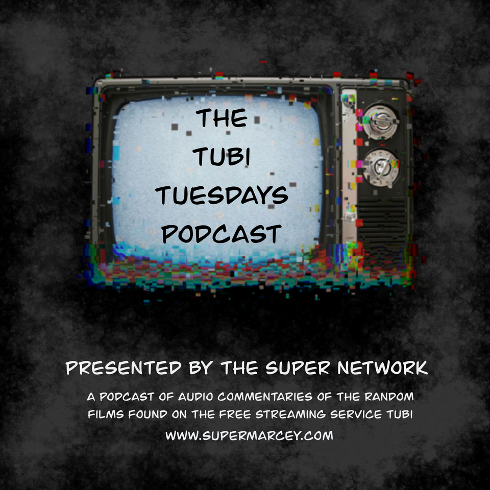The Tubi Tuesdays Podcast