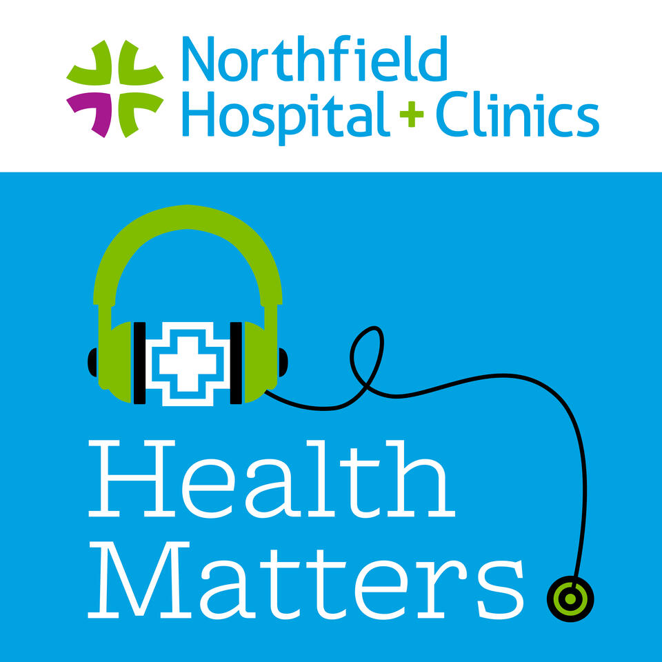 Northfield Hospital + Clinics Health Matters