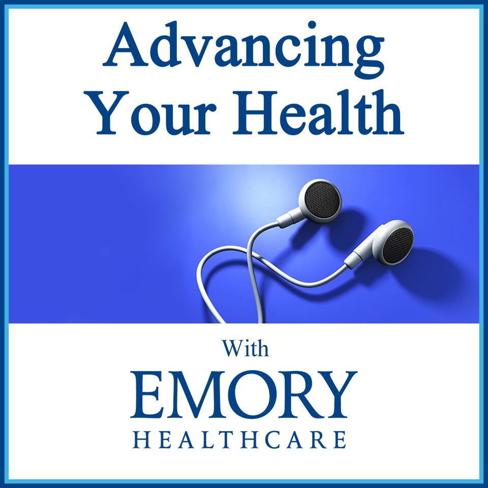 Advancing Your Health with Emory Healthcare