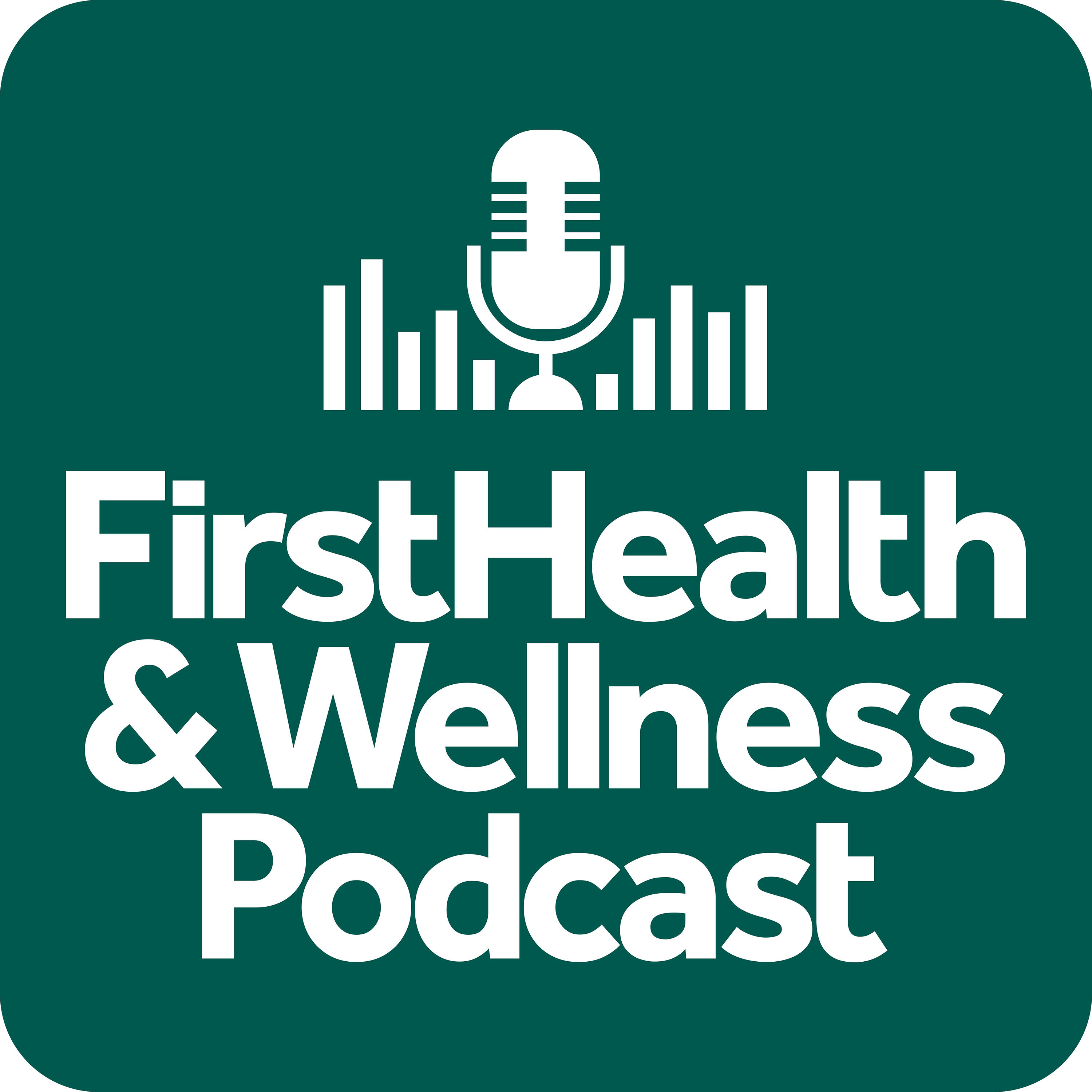 FirstHealth & Wellness Podcast | IHeart