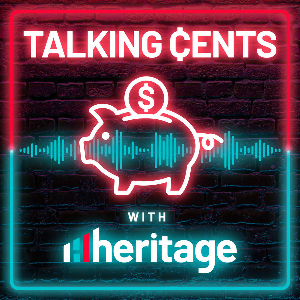 Talking Cents with Heritage