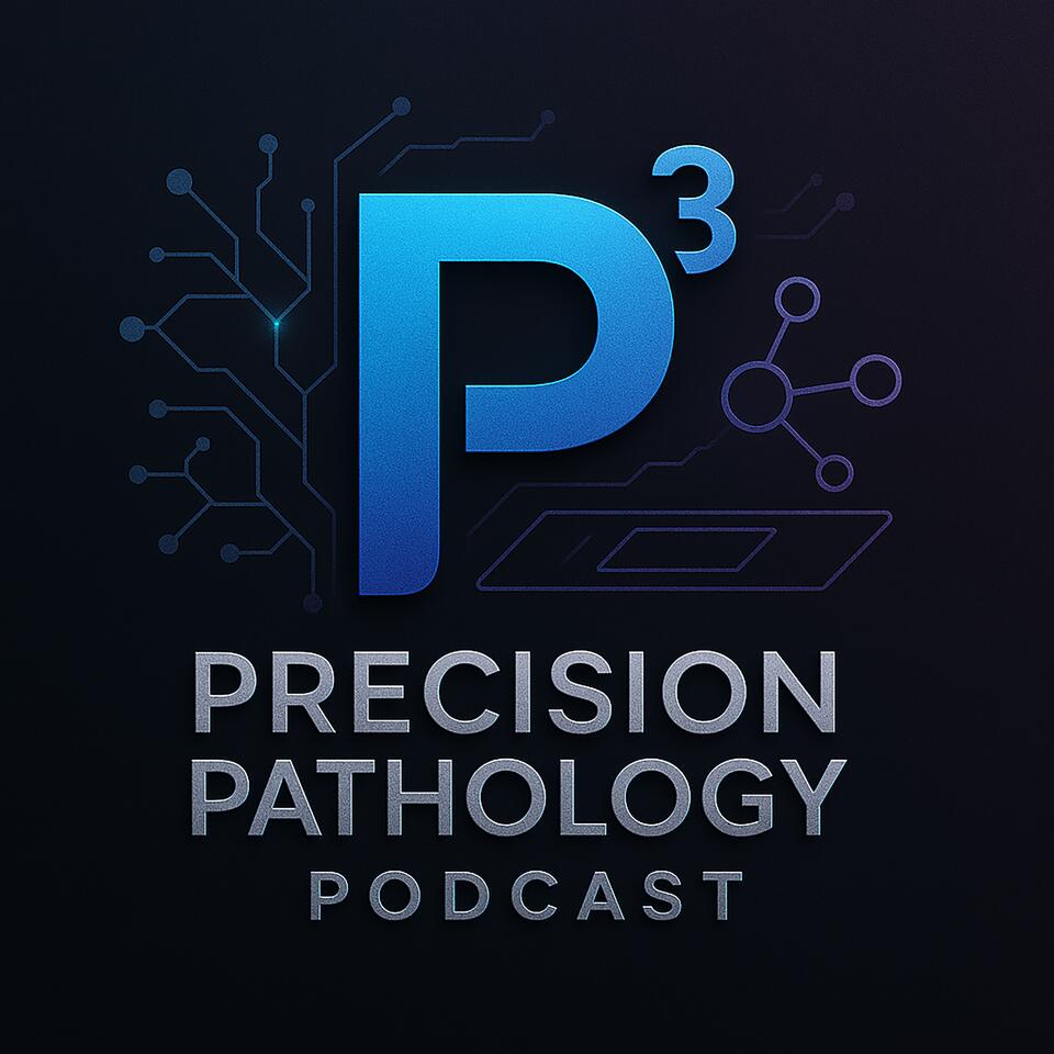 Precision Pathology Podcast (P³)