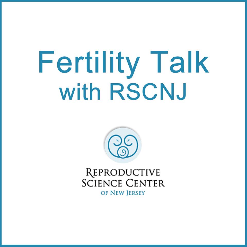 Fertility Talk with RSC NJ
