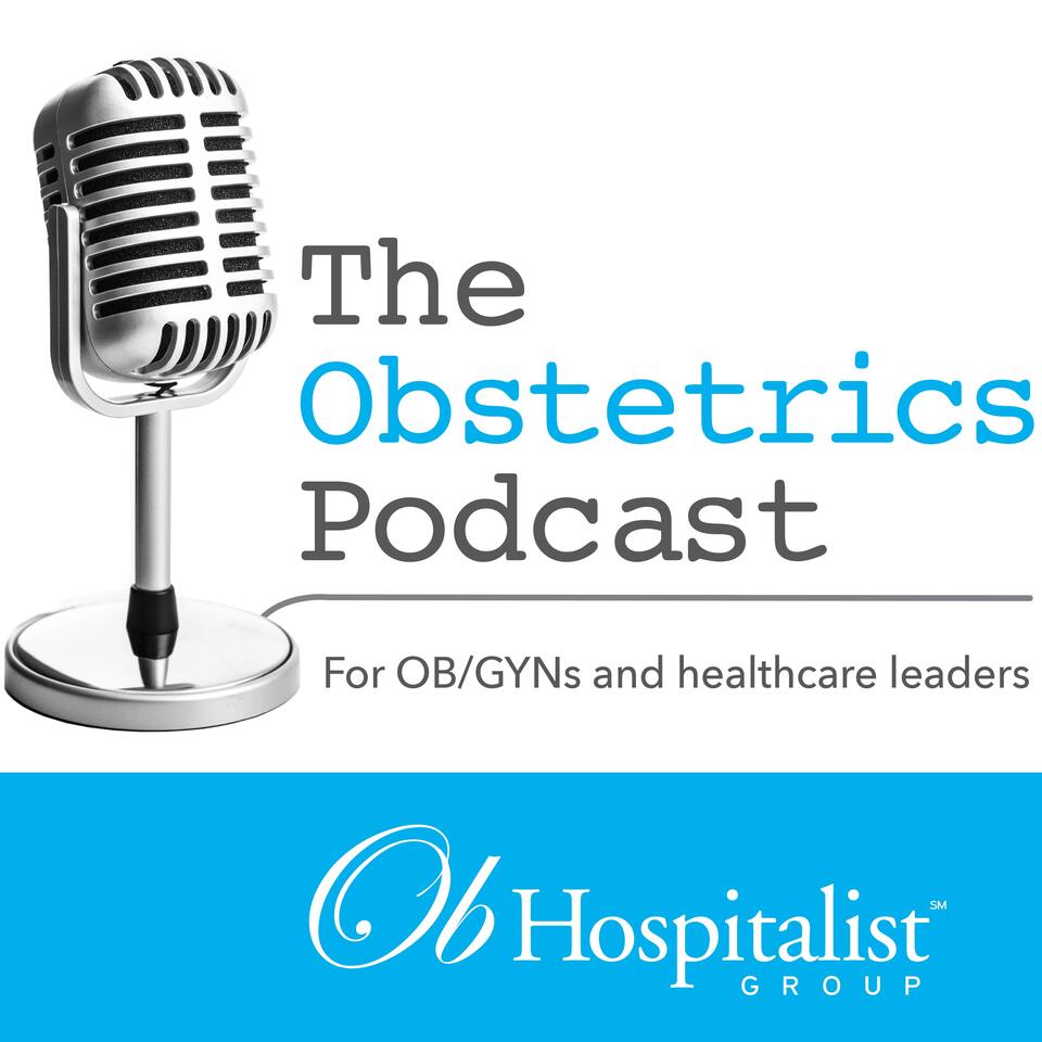 The Obstetrics Podcast