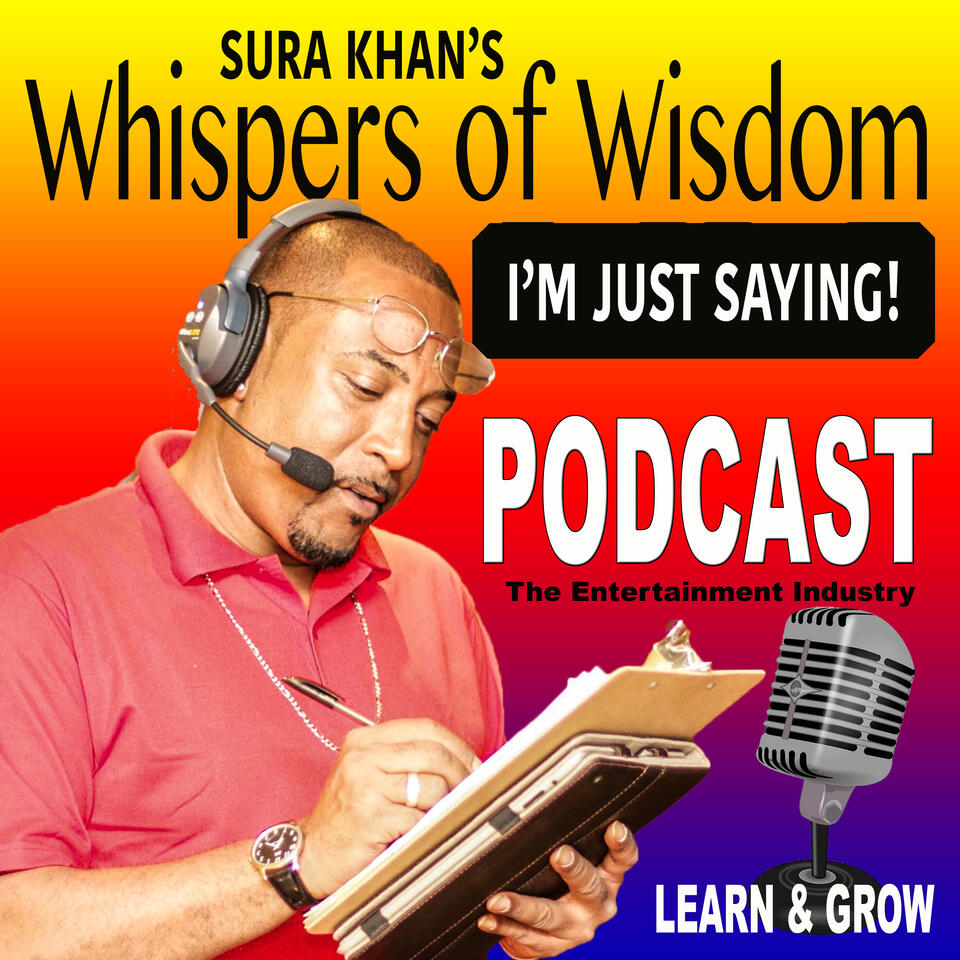 Sura Khan's Whispers of Wisdom Podcast Archives * VSE ENTERPRISES LLC- SURA KHAN
