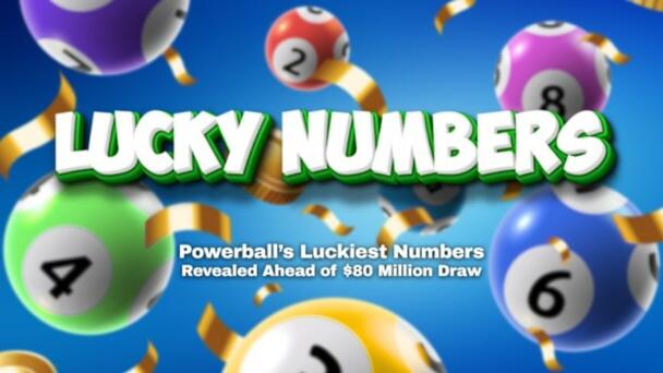 Powerball’s Luckiest Numbers Revealed Ahead of $80 Million Draw