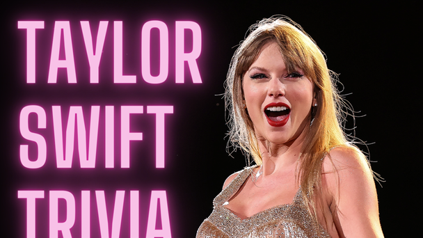 The Ultimate Taylor Swift Trivia!