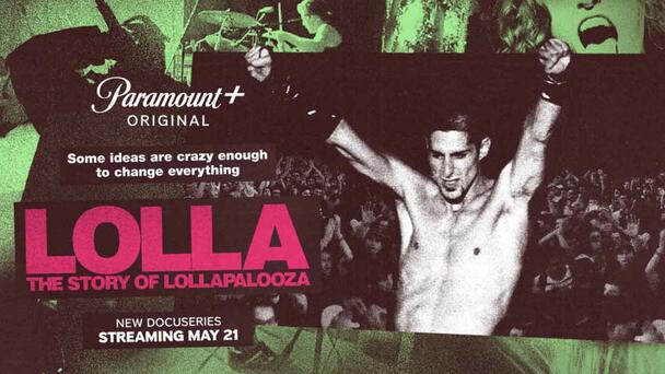 Lollapalooza Docuseries Is Coming To Paramount+ In May