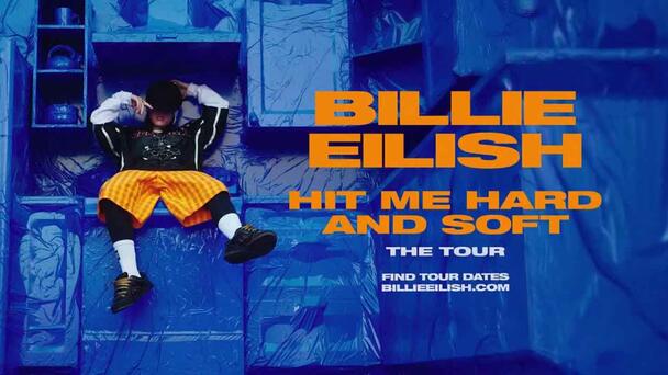 Billie Eilish Announces ‘Hit Me Hard and Soft’ World Tour