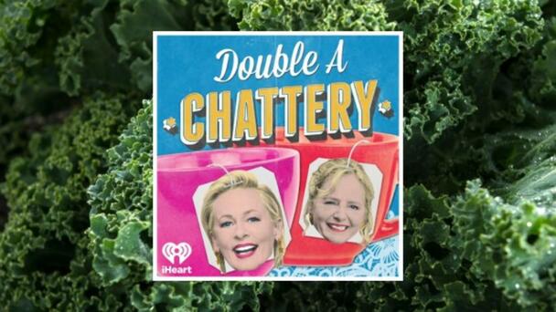 “Eat Your Kale” and Other Food Lies with Double A Chattery