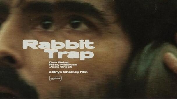 Rabbit Trap Trailer – Dev Patel’s New Movie