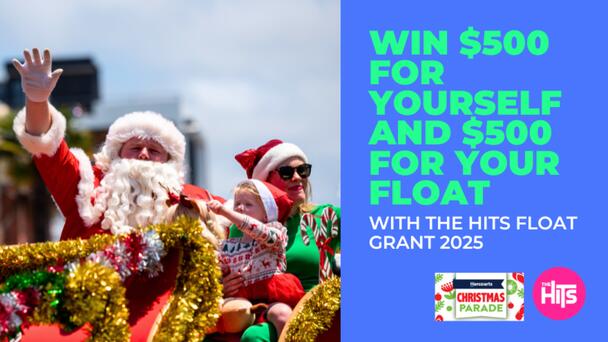 The Hits 2025 Float Grant