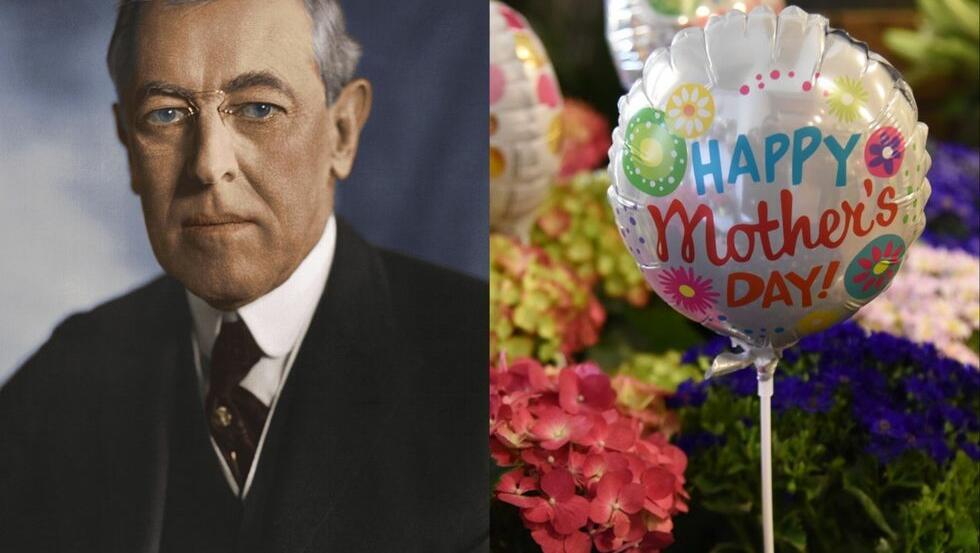 The Woodrow Wilson strategy to get out of Mother’s Day