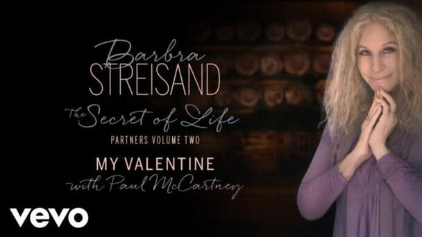 Barbra Streisand lanza dueto con Paul McCartney, “My Valentine”