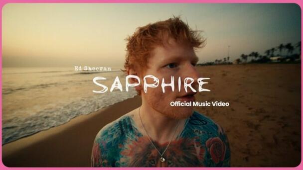 Ed Sheeran estrena “Sapphire”