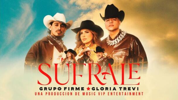 Grupo Firme y Gloria Trevi cantan juntos, “Súfrale”