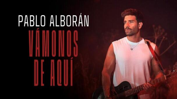 “Vámonos de aquí” es lo más reciente de Pablo Alborán