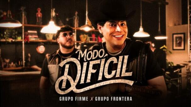 Grupo Firme y Grupo Frontera le cantan al desamor en “Modo difícil”