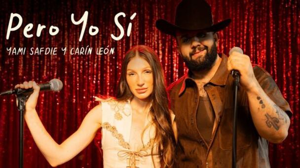 Yami Safdie y Carín León te alivianan contra el despecho con “Pero yo sí”